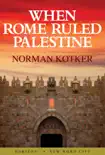 When Rome Ruled Palestine e-book