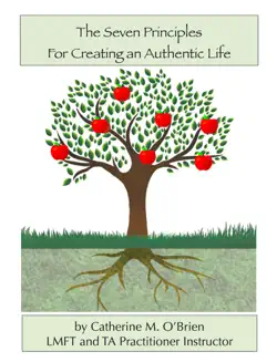 the seven principles for creating an authentic life book cover image