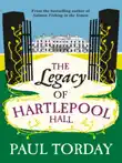 The Legacy of Hartlepool Hall synopsis, comments