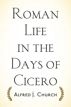 roman life in the days of cicero imagen de la portada del libro