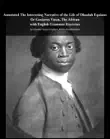 Annotated The Interesting Narrative of the Life of Olaudah Equiano Or Gustavus Vassa, The African with English Grammar Exercises synopsis, comments