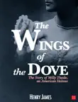 The Wings of the Dove synopsis, comments