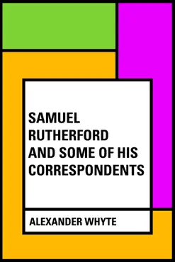 samuel rutherford and some of his correspondents book cover image