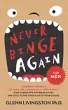 Never Binge Again(tm): Reprogram Yourself to Think Like a Permanently Thin Person. Stop Overeating and Binge Eating and Stick to the Food Plan of Your Choice! book summary, reviews and download