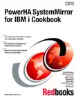 PowerHA SystemMirror for IBM i Cookbook sinopsis y comentarios