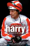 Harry - The Ride of My Life synopsis, comments