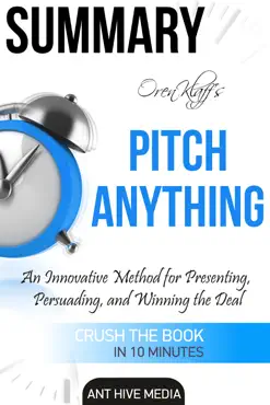 oren klaff’s pitch anything: an innovative method for presenting, persuading, and winning the deal summary book cover image