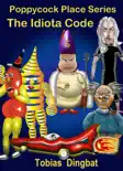 The Idiota Code -Poppycock Place Series reviews