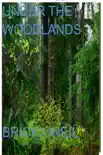 Under The Woodlands synopsis, comments