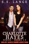 Charlotte Hayes Trilogy synopsis, comments