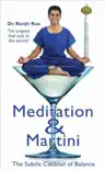 Meditation and Martini synopsis, comments