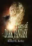 Tales of Dark Fantasy synopsis, comments