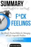 Michael Bennett, MD & Sarah Bennett’s F*ck Feelings One Shrink's Practical Advice for Managing All Life's Impossible Problems Summary sinopsis y comentarios