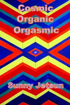cosmic organic orgasmic book cover image