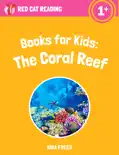 Books for Kids: The Coral Reef book summary, reviews and download