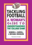 Tackling Football: A Woman's Guide to Understanding the College Game sinopsis y comentarios