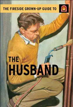 the fireside grown-up guide to the husband book cover image