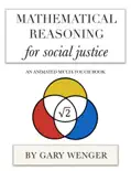 Mathematical Reasoning for Social Justice e-book
