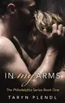 In My Arms - Book One