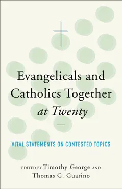 evangelicals and catholics together at twenty book cover image