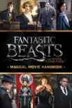 Magical Movie Handbook (Fantastic Beasts and Where to Find Them) book summary, reviews and download