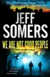 We Are Not Good People synopsis, comments