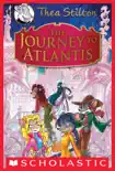 The Journey to Atlantis (Thea Stilton: Special Edition #1) sinopsis y comentarios