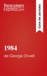 1984 de George Orwell (Guía de lectura) book summary, reviews and downlod