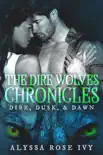 The Dire Wolves Chronicles synopsis, comments