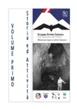 Gruppo Grotte Catania, ottantanni sopra e sotto il Vulcano - Volume Primo synopsis, comments