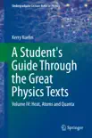 A Student's Guide Through the Great Physics Texts sinopsis y comentarios