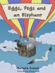 Eggs, Pegs and an Elephant synopsis, comments