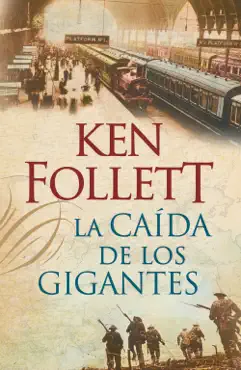 la caída de los gigantes (the century 1) imagen de la portada del libro