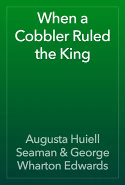 when a cobbler ruled the king book cover image