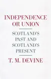 Independence or Union synopsis, comments