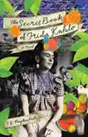 The Secret Book of Frida Kahlo synopsis, comments