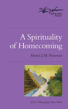 a spirituality of homecoming book cover image