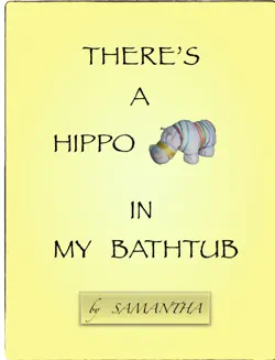 there's a hippo in my bathtub book cover image
