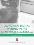 Launching Digital Writing in the Elementary Classroom reviews