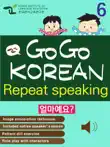 GO GO KOREAN repeat speaking 6 sinopsis y comentarios