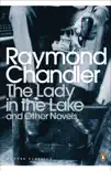 The Lady in the Lake and Other Novels sinopsis y comentarios