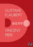 Gustave Flaubert - Duetto sinopsis y comentarios