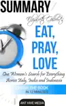 Elizabeth Gilbert’s Eat, Pray, Love Summary sinopsis y comentarios