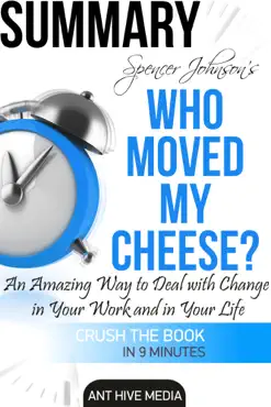 dr. spencer johnson's who moved my cheese? an amazing way to deal with change in your work and in your life summary book cover image