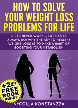 how to solve your weight loss problems for life! book cover image