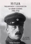El Joven Hitler 3 (Hitler vagabundo y soldado en la Gran Guerra) sinopsis y comentarios