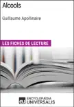 Alcools de Guillaume Apollinaire sinopsis y comentarios