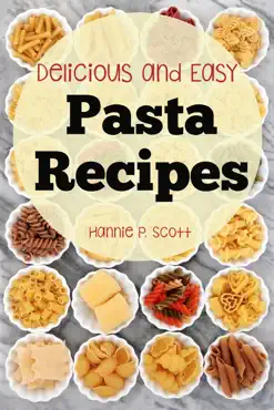delicious and easy pasta recipes imagen de la portada del libro