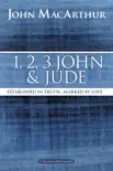 1, 2, 3 John and Jude synopsis, comments