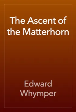 the ascent of the matterhorn book cover image
